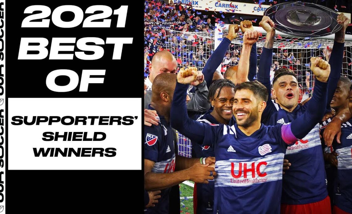 Best Moments from Supporters' Shield Winners, New England Revolution