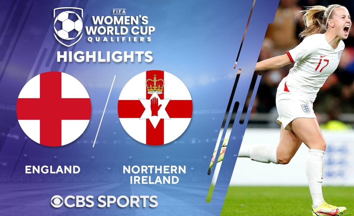 England vs. Northern Ireland: Extended Highlights | FIFA Women's WCQ | Attaching Third