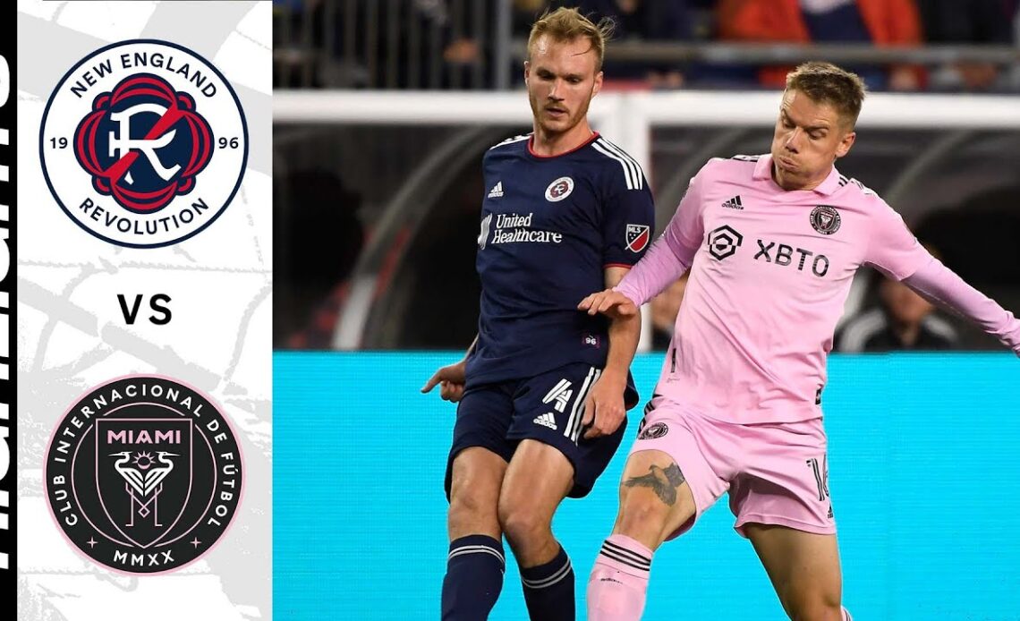 HIGHLIGHTS: New England Revolution vs. Inter Miami CF | April 30, 2022