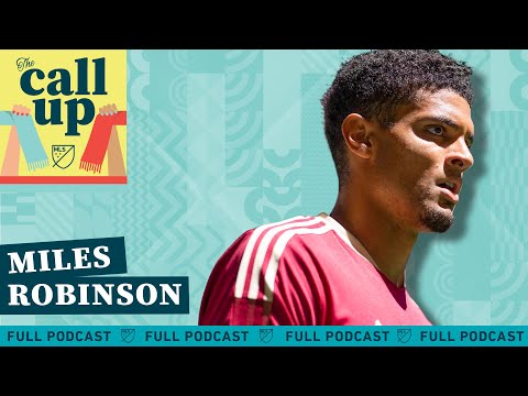 Miles Robinson, the Defender of Love | Atlanta United Preseason, USMNT, & World Cup in Qatar