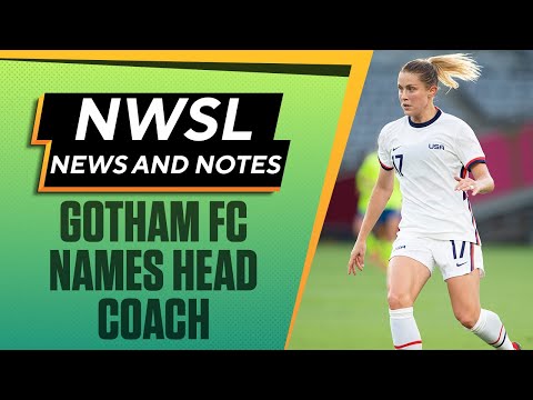 NWSL News and Midweek Preview: Gotham FC Names Head Coach | Abby Dahlkemper Trade I Attacking Third