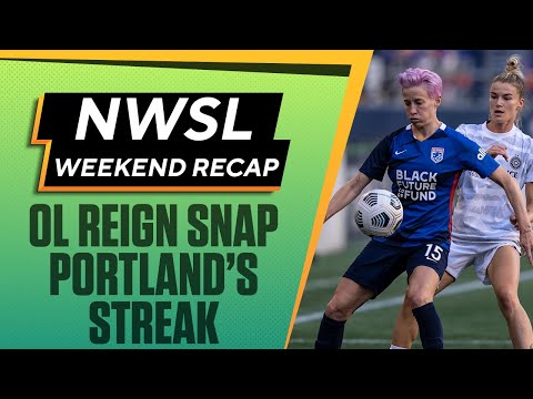 NWSL Weekend Recap: OL Reign Snap Portland Thorns Unbeaten StreakI Attacking Third
