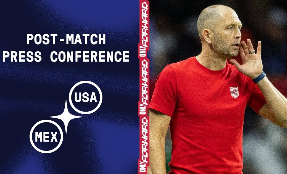 POST-MATCH PRESS CONFERENCE: Gregg Berhalter | USMNT vs. Mexico | March 24, 2022