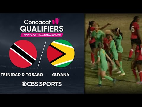 Trinidad & Tobago vs. Guyana: Extended Highlights | CONCACAC W Qualifiers | CBS Sports