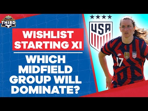 USWNT Hour: The top XI players that should get starts for USA vs Uzbekistan I Attacking Third