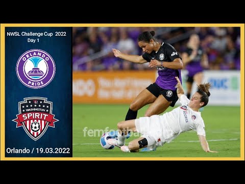 [0-0] | 19.03.2022 | Orlando Pride Women vs Washington Spirit Women | NWSL Challenge Cup 2022 Date 1