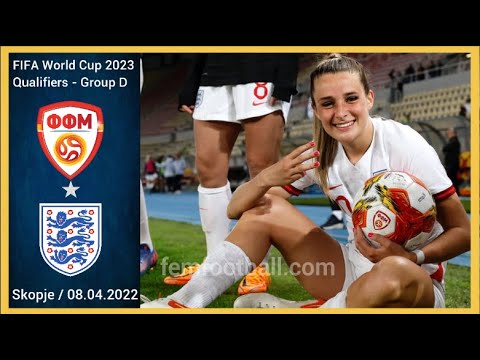 [0-10] | 08.04.2022 | North Macedonia vs England | FIFA Women World Cup 2023 Qualifiers | Group D
