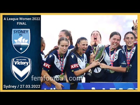 [1-2] | 27.03.2022 | Sydney FC Women vs Melbourne Victory Women | A-League Women 2022 | Final