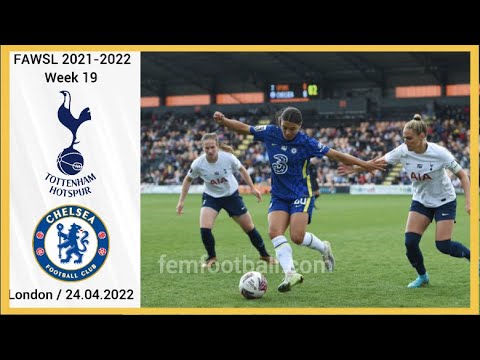[1-3] | 24.04.2022 | Tottenham Hotspur Women vs Chelsea Women | FA WSL 2021-22  | Week 19