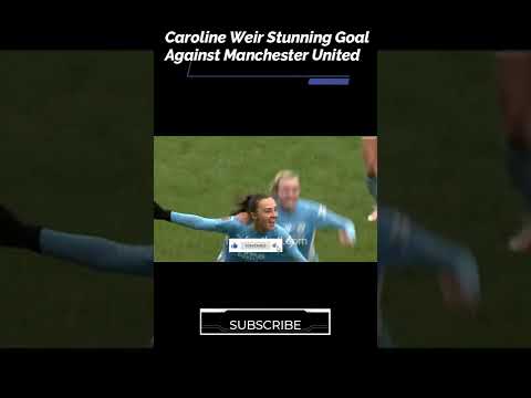 19.02.2022 | Caroline Weir Goal Stunning Goal Manchester City Women vs Manchester United #Shorts