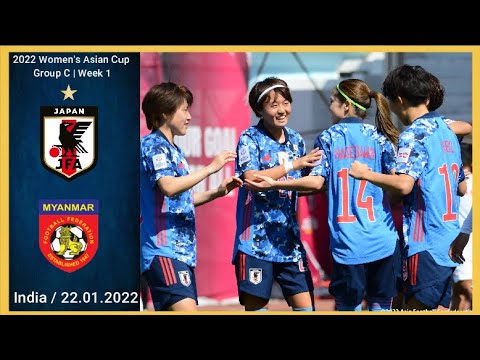 [5-0] | 21.01.2022 | Japan vs Birmania | Women Asian Cup 2022 | Group C Week 1 | #WAC2022