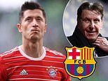 Bayern Munich is 'HISTORY' for Robert Lewandowski and he now wants Barcelona move, insists his agent