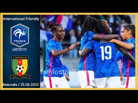 [4-0] | 25.06.2022 | France vs Cameroon Womens Football International Friendly #WEURO2022