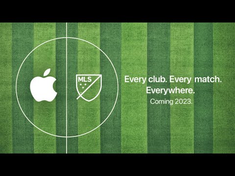 Apple and MLS to present all matches around the world for 10 years, beginning in 2023