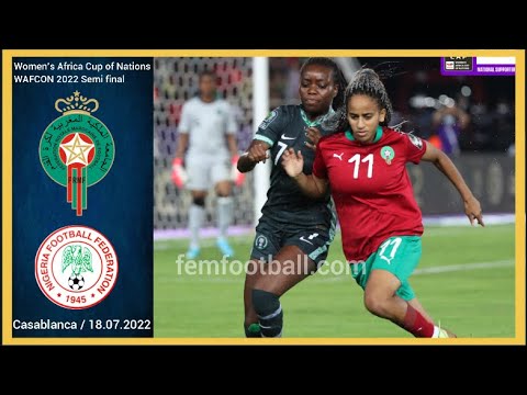 [1-1] | 18.07.2022 | Morocco vs Nigeria | Womens Africa Cup of Nations WAFCON 2022 | Semifinal