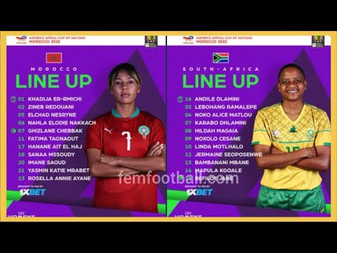 23.07.2022 | LINE UPS | Morocco vs South Africa Women's Africa Cup of Nations #WAFCON2022 Final
