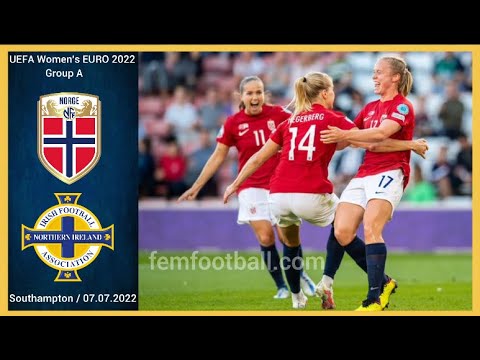 [4-1] | 07.07.2022 | Norway vs Northern Ireland | UEFA Women EURO 2022 | Group A  | #WEURO2022