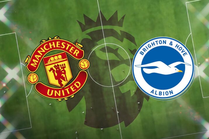 Manchester United Vs Brighton- Prediction, Team News And More
