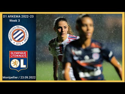 [1-3] | 24.09.2022 | Montpellier HSC vs OL Féminin | D1 Arkema 2022-23 J3