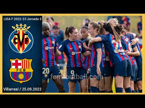 [1-4] | 25.09.2022 | Villarreal Femenino vs FC Barcelona Femeni |Liga F 2022- 23 | Jornada 3