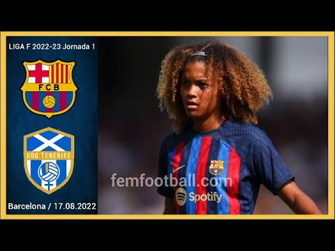 [2-0] | 17.09.2022 | FC Barcelona Femeni vs UGD Tenerife Granadilla Liga F 2022-23 Jornada 2
