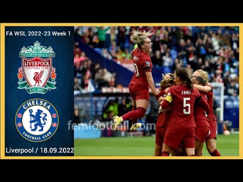 [2-1] | 18.09.2022 | Liverpool FC Women vs Chelsea FC Women | FAWSL 2022-23 Week 1