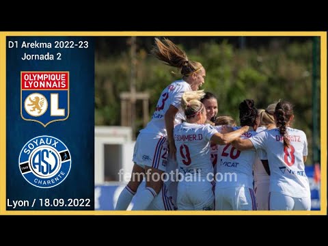 [2-1] | 18.09.2022 | OL Feminin vs Soyaux | D1 Arkema 2022 23 Jornada 2 | Olympique Lyonnais Féminin