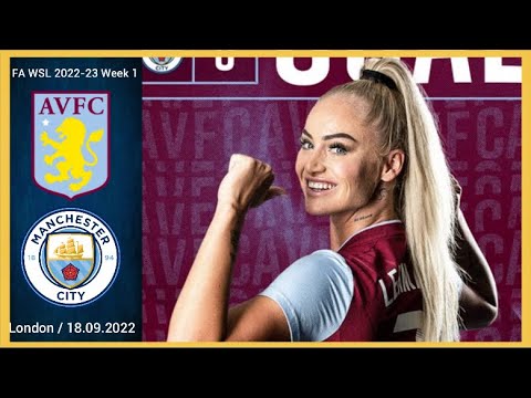 [4-3] | 18.09.2022 | Aston Villa Women vs Manchester City Women | FAWSL 2022-23 | Week 1