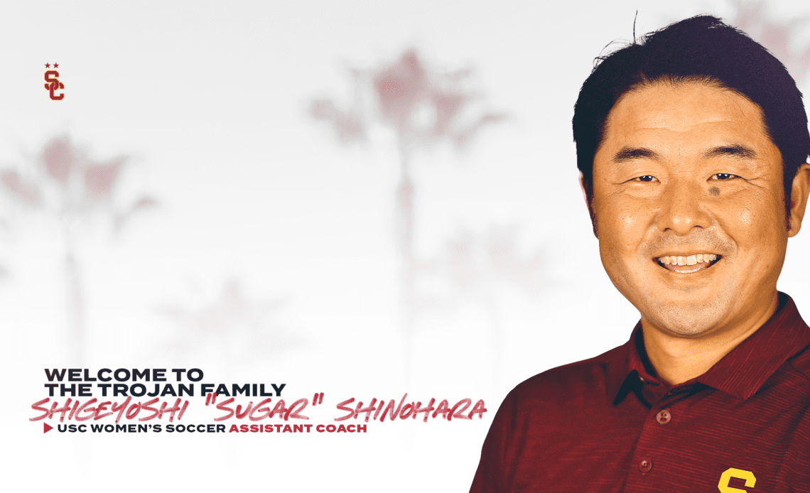 USC Women's Soccer Adds Shigeyoshi 'Sugar' Shinohara to Coaching Staff