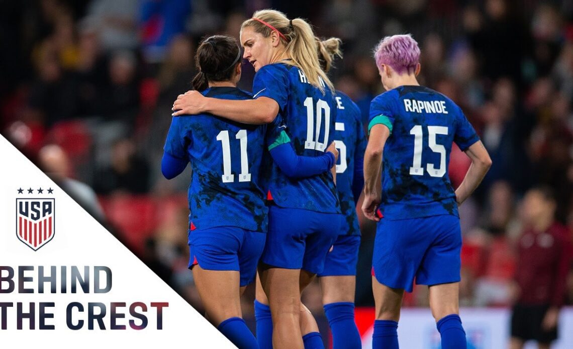 BEHIND THE CREST | USWNT Takes on England at Wembley
