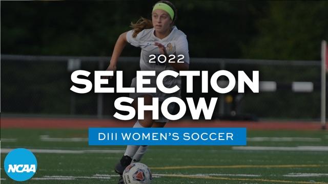 DIII women's soccer: 2022 selection show