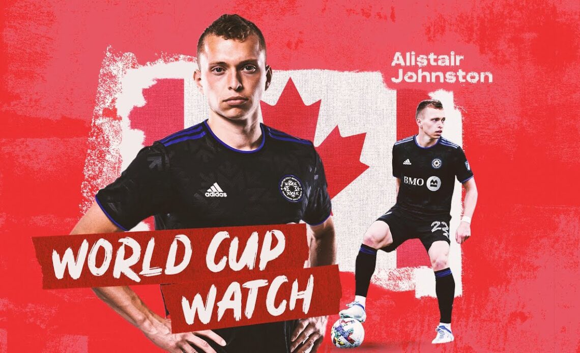 World Cup Watch Highlights: Alistair Johnston | Best Defense, Goals, & Assists