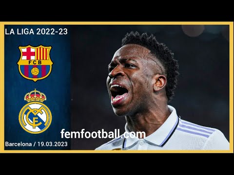 [1-1] | 19.03.2023 | FC Barcelona vs Real Madrid La Liga 2022 23 Jornada 26 | HIGHLIGHTS