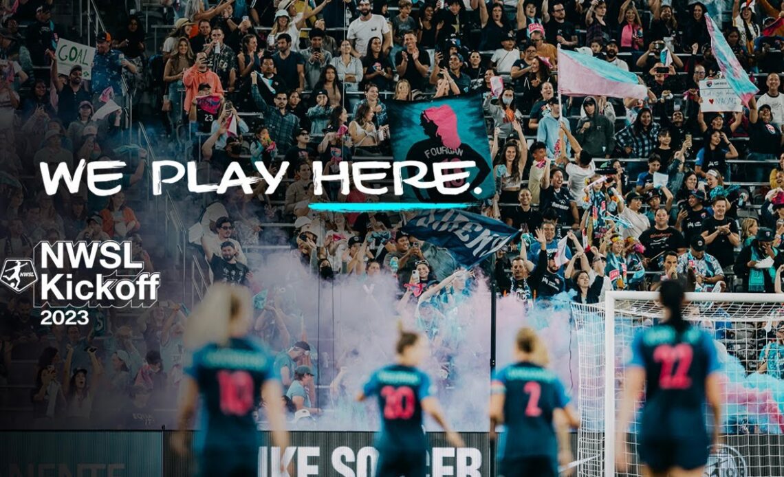 2023 NWSL KICKOFF: We Play Here (Captions)