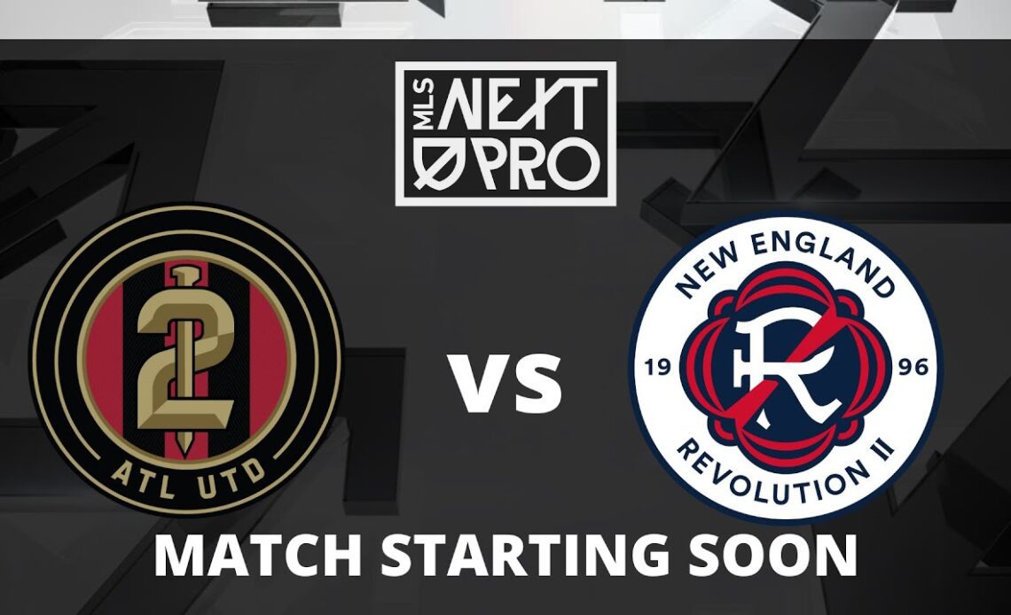 LIVE STREAM: MLS NEXT PRO: Atlanta United 2 vs New England Revolution II |  March 26,2023