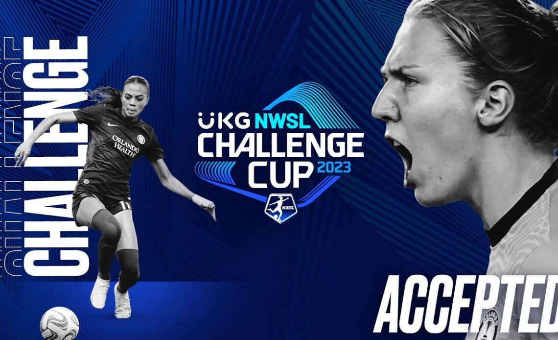 2023 UKG NWSL Challenge Cup: Challenge Accepted Trailer