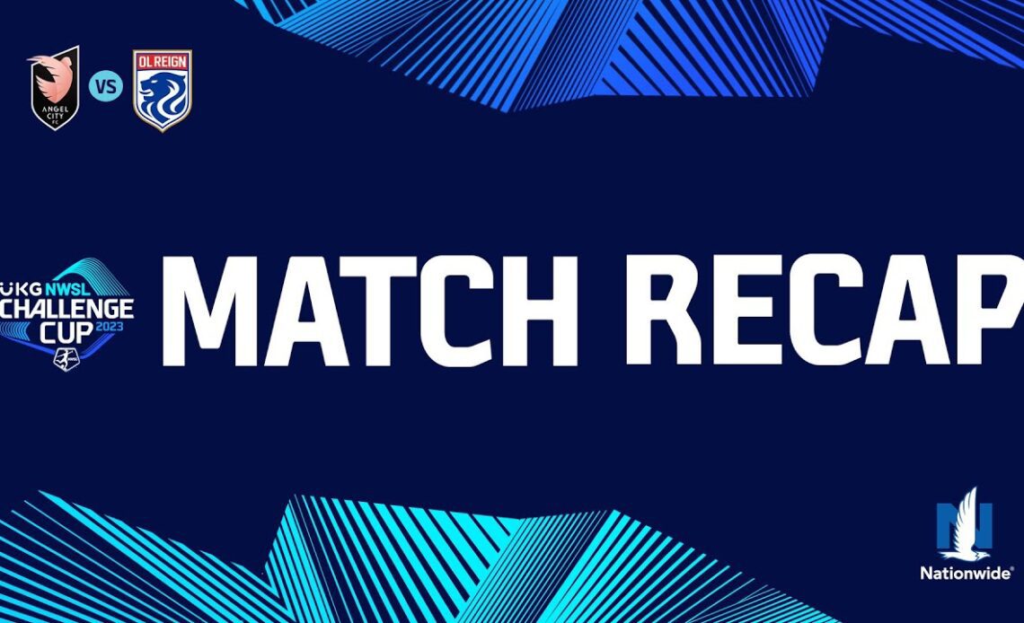 Angel City FC vs OL Reign Match Recap | April 19, 2023