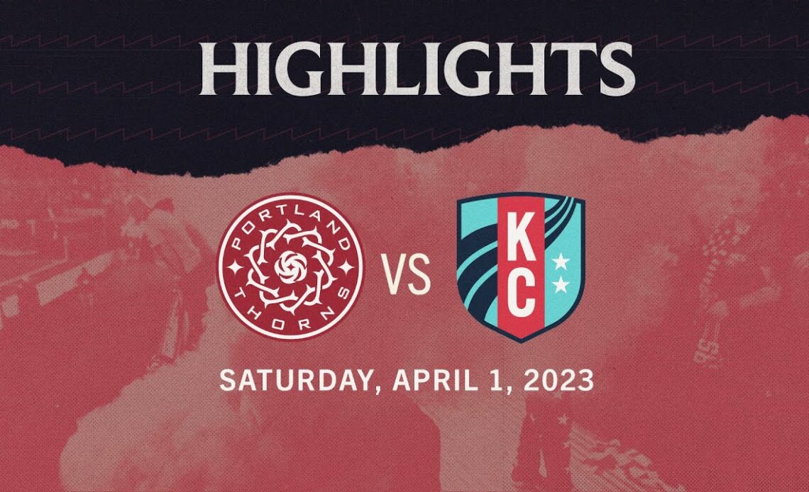 HIGHLIGHTS | Kansas City Current vs. Portland Thorns | April 1, 2023