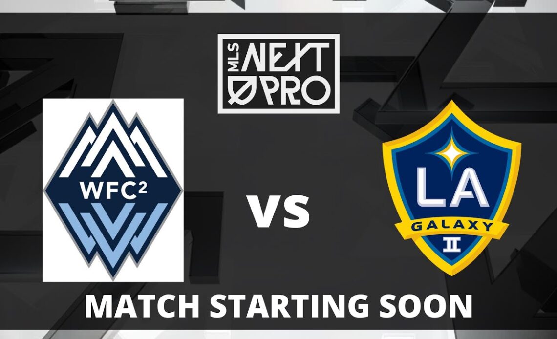 LIVE STREAM: MLS NEXT PRO: Whitecaps FC 2 vs LA Galaxy II | April 16, 2023