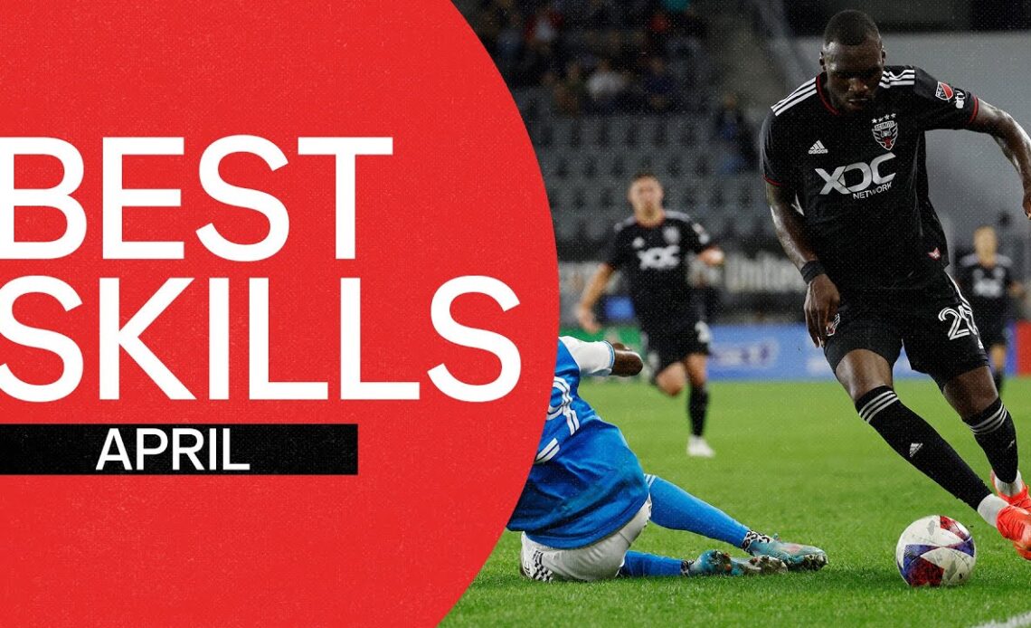 Best Skills & Tricks in MLS in April