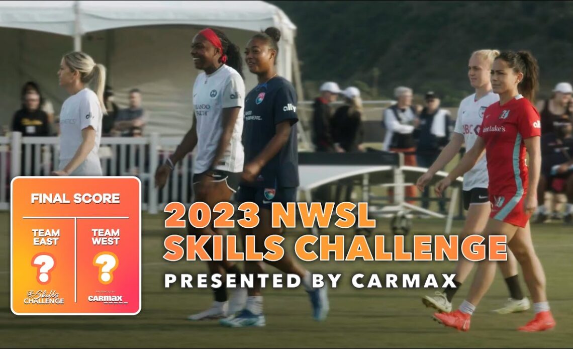 2023 NWSL Skills Challenge presented by CarMax RECAP