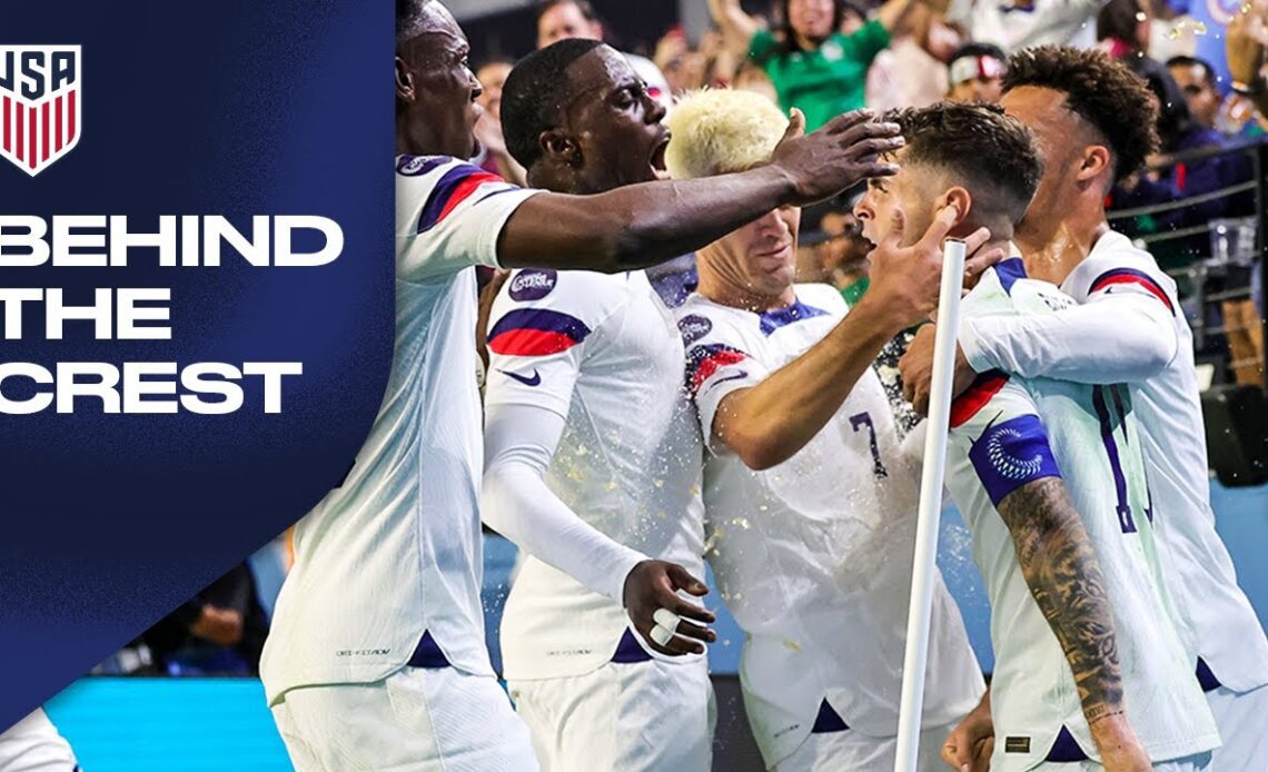 BEHIND THE CREST | USMNT Beats Mexico to Advance to Nations League Final