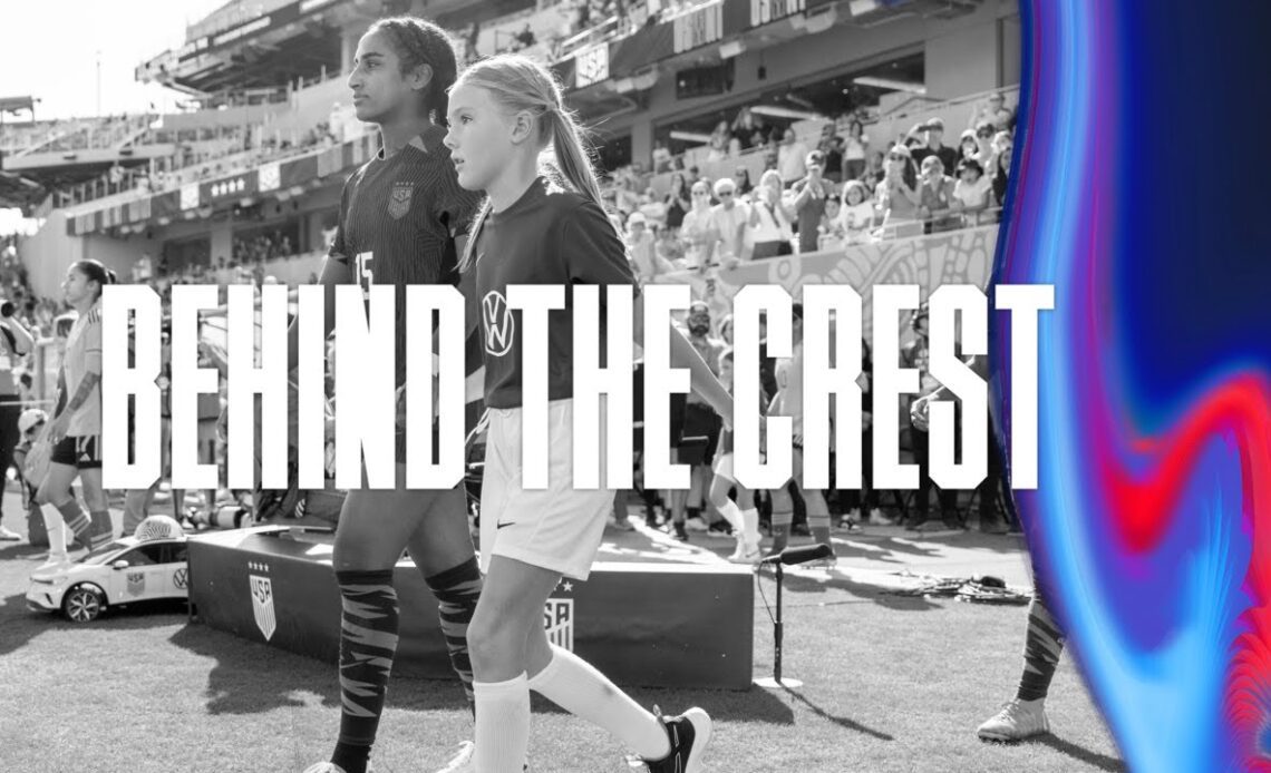 BEHIND THE CREST | USWNT Makes a Statement in San Diego