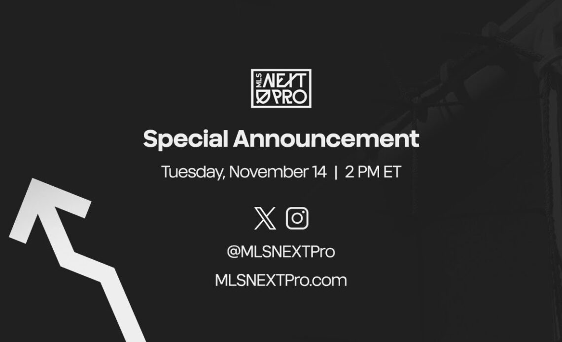 LIVE: MLS NEXT Pro Special Announcement