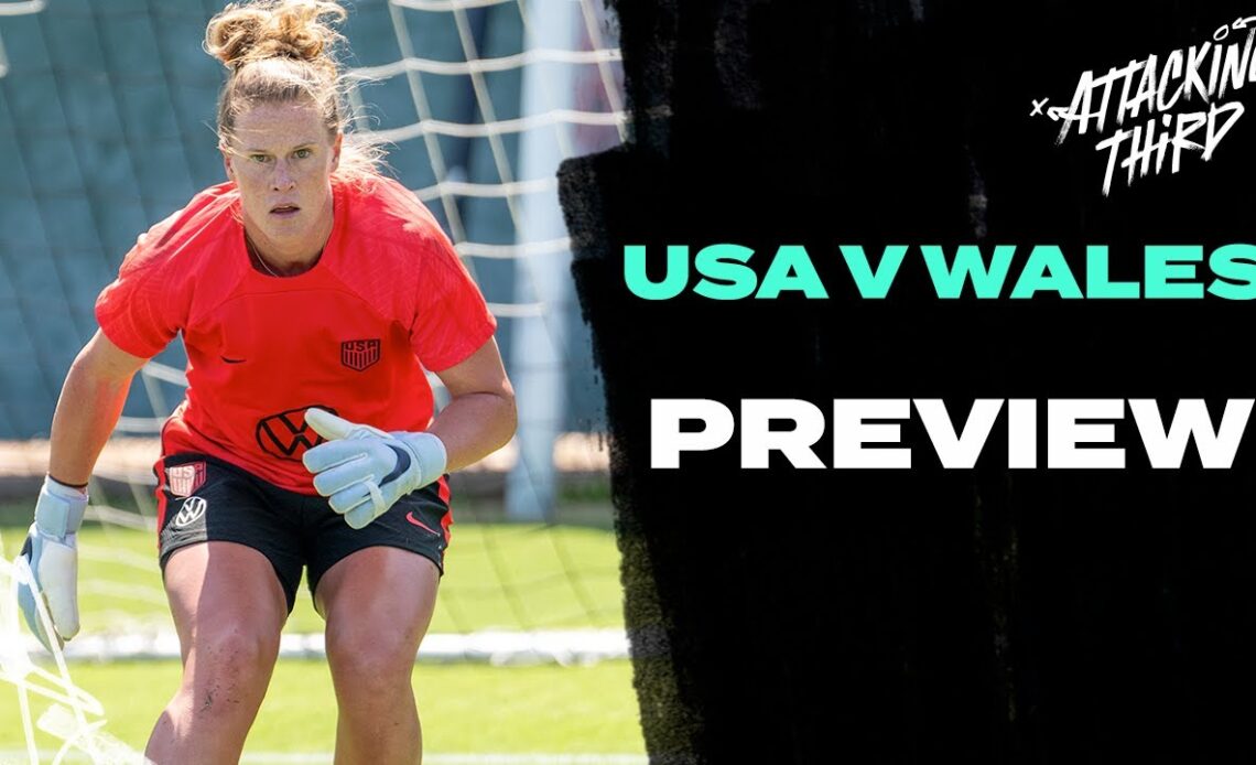 USA vs Wales Preview: The USWNT's final test before the 2023 Women's World Cup