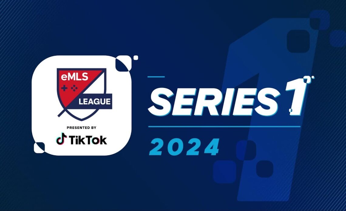 2024 eMLS League Series 1 pres. by TikTok