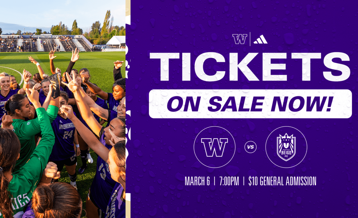 Tickets On Sale Now For UW Spring Match Versus Seattle Reign FC