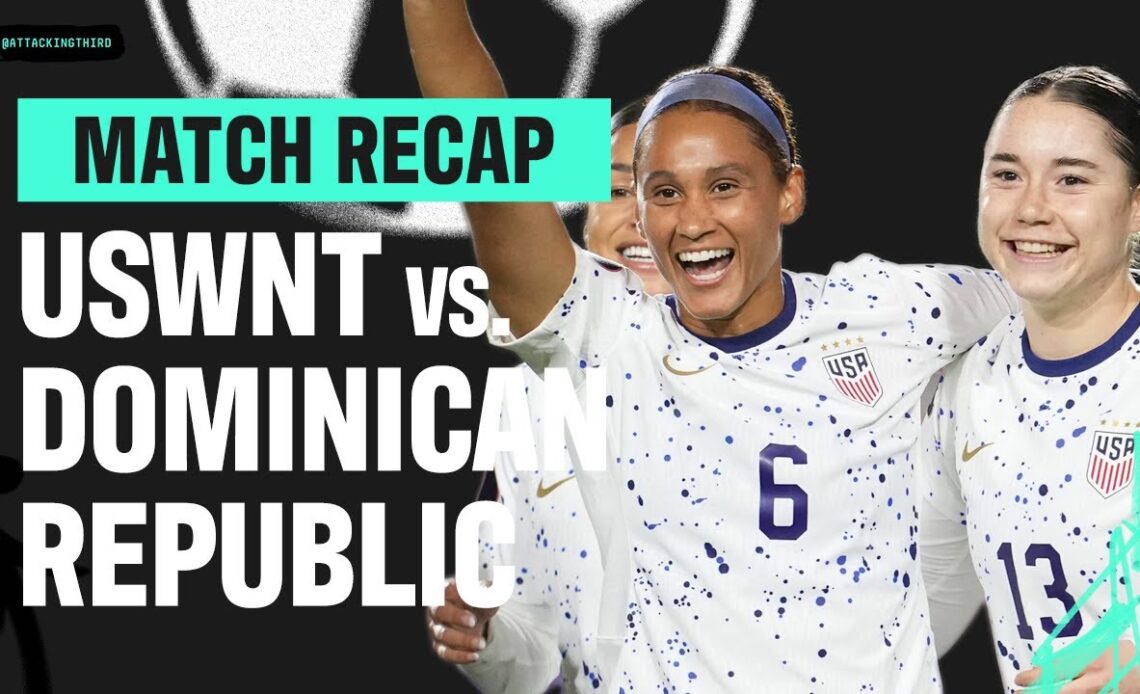 USWNT put FIVE past Dominican Republic | 2024 Concacaf W Gold Cup | Recap & reaction