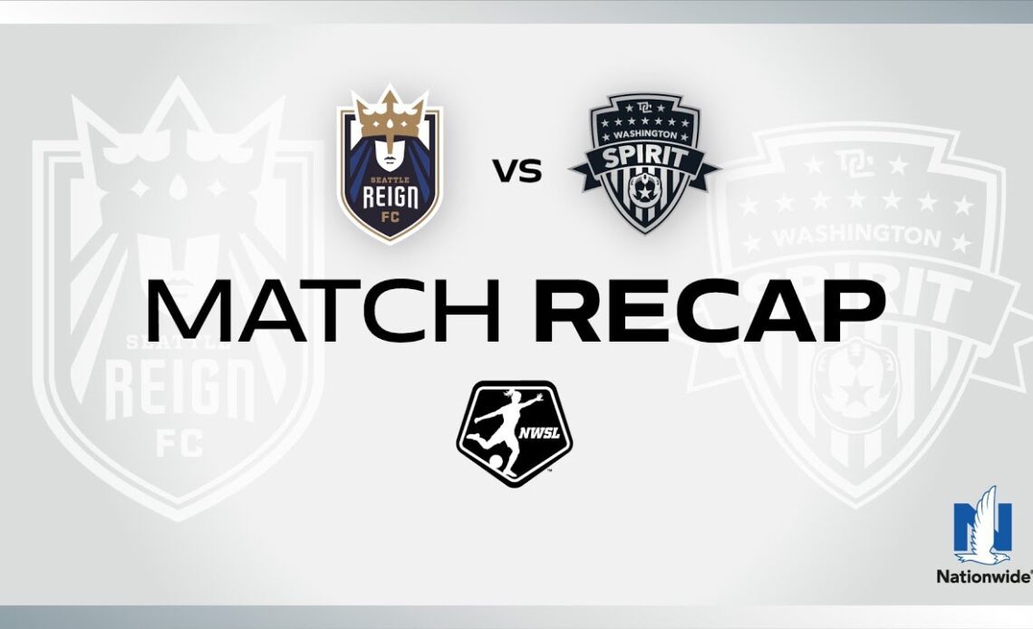 FULL HIGHLIGHTS Seattle Reign vs. Washington Spirit