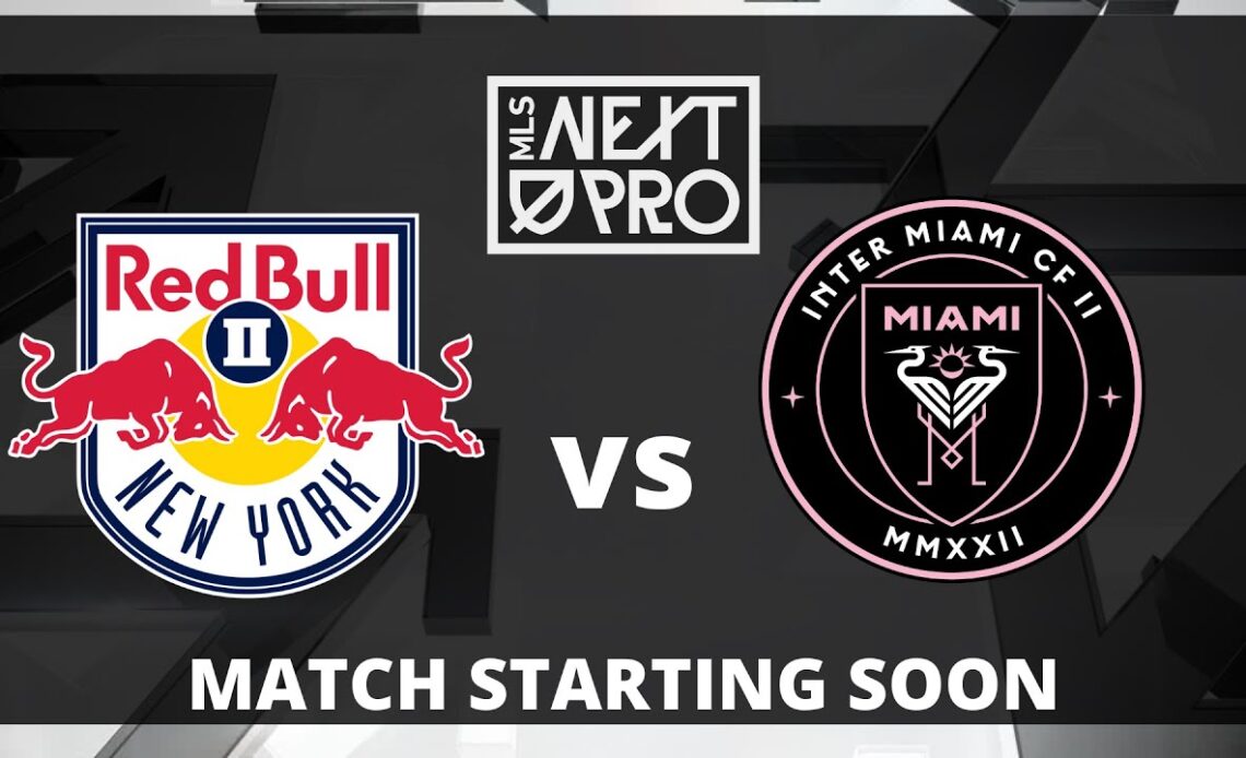 LIVE STREAM: MLS NEXT PRO: New York Red Bulls II vs Inter Miami | March 24, 2024